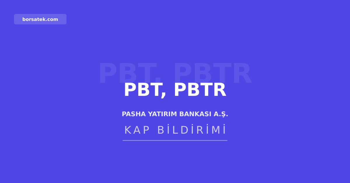 Pasha Yatırım Bankası Maygold fonunun iç tüzüğünü değiştirdi Borsatek
